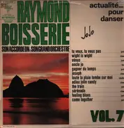 Raymond Boisserie Et Son Orchestre - Actualité ... Pour Danser - Vol 7