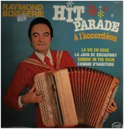 Raymond Boisserie - Hit Parade a l'accordeaon