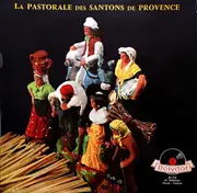 LP - Raymond Chevreux - La Pastorale Des Santons De Provence