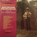 LP - Raymond Fairchild - King Of The 5-String Banjo
