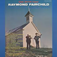 Raymond Fairchild - King Of The 5-String Banjo