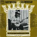 LP - Raymond Fairchild - King Of The Smokey Mountain Banjo Players