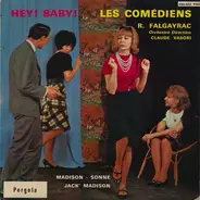 Raymond Falgayrac / Les Devil's Guitar / Les Baby Sisters - Hey! Baby! Les Comédiens