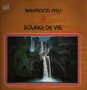 LP - Raymond Fau - Source De Vie