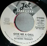 Raymond Froggatt - Give Me A Call