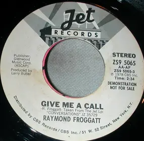 raymond froggatt - Give Me A Call