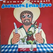 Raymond Froggatt - Southern Fried Frog