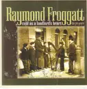 Double CD - Raymond Froggatt - Cold As a Landlord's Heart