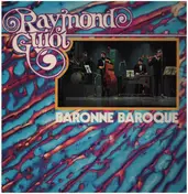 Raymond Guiot - Baronne Baroque