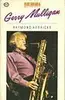Paperback - Raymond Horricks - Gerry Mulligan (Jazz Masters Series)