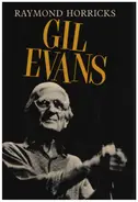 Raymond Horricks - Gil Evans