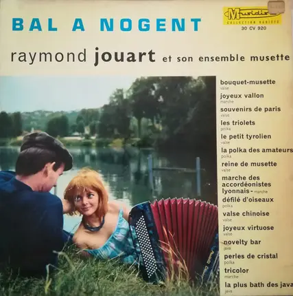 Raymond Jouart Et Son Ensemble Musette - Bal À Nogent