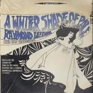 Raymond Lefevre And His Orchestra - A Whiter Shade Of Pale