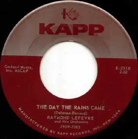 Raymond Lefèvre Et Son Grand Orchestre - The Day The Rains Came / Butter Fingers