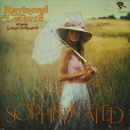 Raymond Lefèvre Et Son Grand Orchestre - Sophisticated