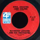 7inch Vinyl Single - Raymond Lefèvre Et Son Grand Orchestre - Soul Coaxing (Ame Caline)