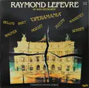 LP - Raymond Lefèvre Et Son Grand Orchestre - Operamania
