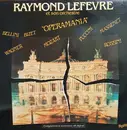 LP - Raymond Lefèvre Et Son Grand Orchestre - Operamania