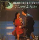 LP - Raymond Lefèvre und sein Orchester - Raymond Lefèvre und sein Orchester