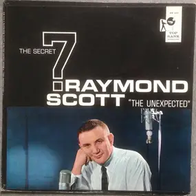 Raymond Scott - The Unexpected