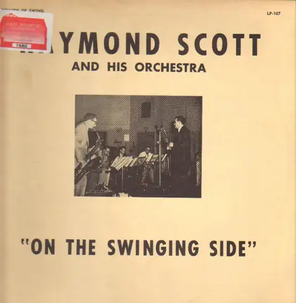Raymond Scott And His Orchestra - On The Swinging Side