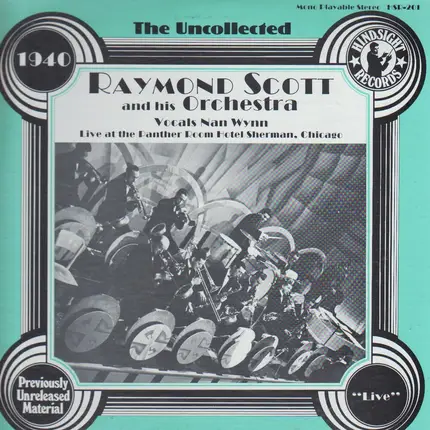 Raymond Scott And His Orchestra - The Uncollected Raymond Scott