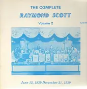 Raymond Scott - The Complete Raymond Scott Volume 2