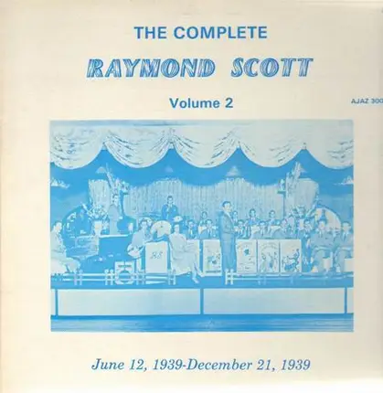 Raymond Scott - The Complete Raymond Scott Volume 2