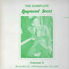 Raymond Scott - The Complete Raymond Scott Volume 3