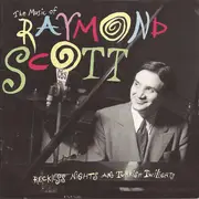 CD - Raymond Scott - The Music Of Raymond Scott - Reckless Nights And Turkish Twilights
