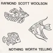 Raymond Scott Woolson