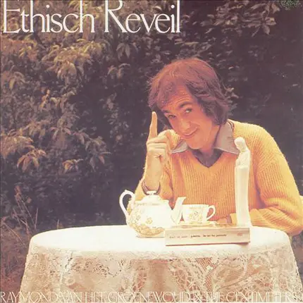 Raymond van het Groenewoud & The Centimeters - Ethisch Reveil