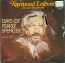 7'' - Raymond Lefèvre Et Son Grand Orchestre - Days Of Pearly Spencer