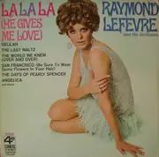 LP - Raymond Lefèvre Et Son Grand Orchestre - La La La (He Gives Me Love) - still sealed