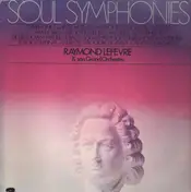 Raymond Lefèvre Et Son Grand Orchestre - Soul Symphonies
