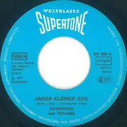 7inch Vinyl Single - Raymondo Und Tatjana - Unser Kleiner Zoo / Wir Wollen Nicht