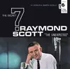 LP - RAYMOND & SECRET 7 SCOTT - RAYMOND SCOTT AND THE.. - .. SECRET SEVEN