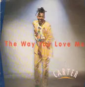 Raymone Carter - The Way You Love Me