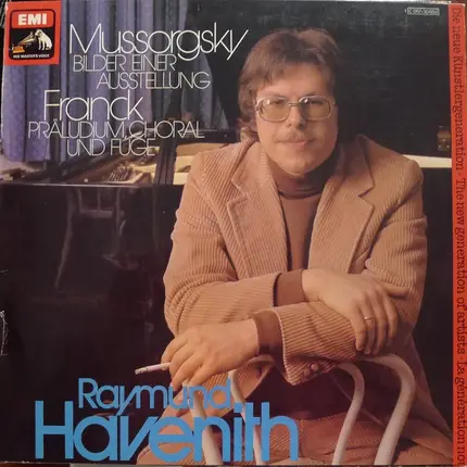 Raymund Havenith , Modest Mussorgsky / César Franck - Bilder Einer Ausstellung / Präludium, Choral Und Fuge