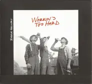 Rayna Gellert - Workin's Too Hard