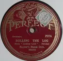 Schellack - Rayner's Dance Orchestra - Rolling The Log / My Man