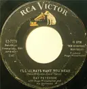 7'' - Ray Peterson - I'll Always Want You Near / Teenage Heartache