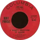 7'' - Ray Price - I Won't Mention It Again