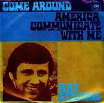 Ray Stevens - Come Around / America, Communicate With Me