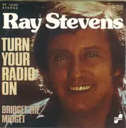 7'' - Ray Stevens - Turn Your Radio On / Bridget The Midget