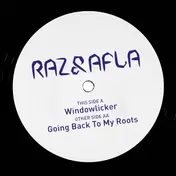 Raz - Windowlicker/Going Back To My Roots
