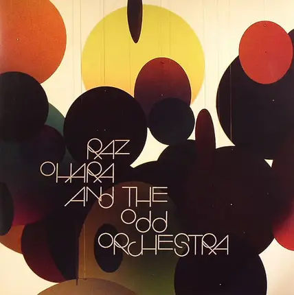 Raz Ohara And The Odd Orchestra - Raz Ohara And The Odd Orchestra