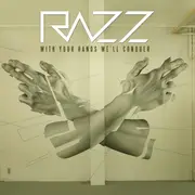 CD - Razz - With Your Hands We'll Conquer