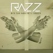 CD - Razz - With Your Hands We'll Conquer