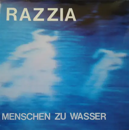 Razzia - Menschen Zu Wasser